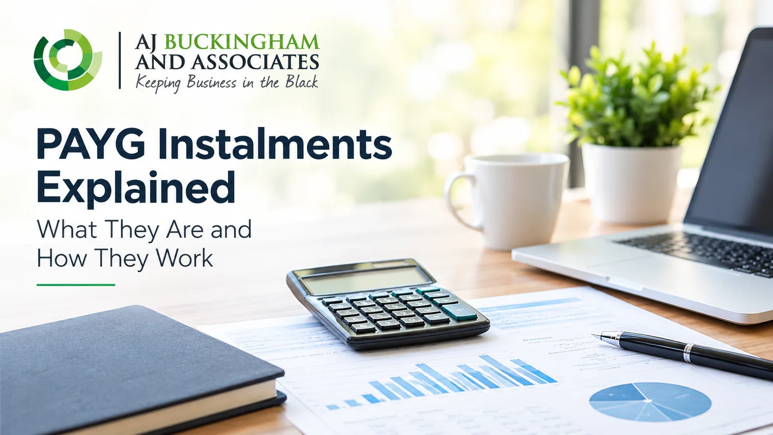 Business financial documents and calculator representing PAYG instalment and tax planning